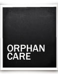 Orphan Care